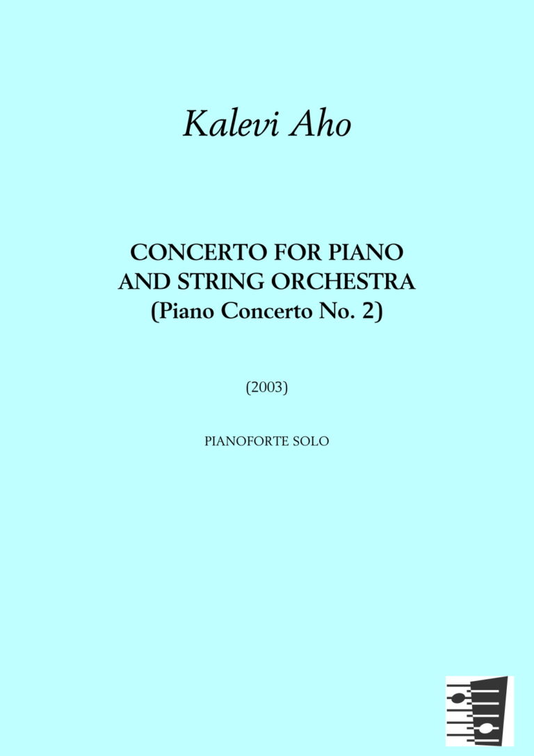 Kalevi Aho: Concerto for piano and string orchestra (Piano Concerto No. 2)