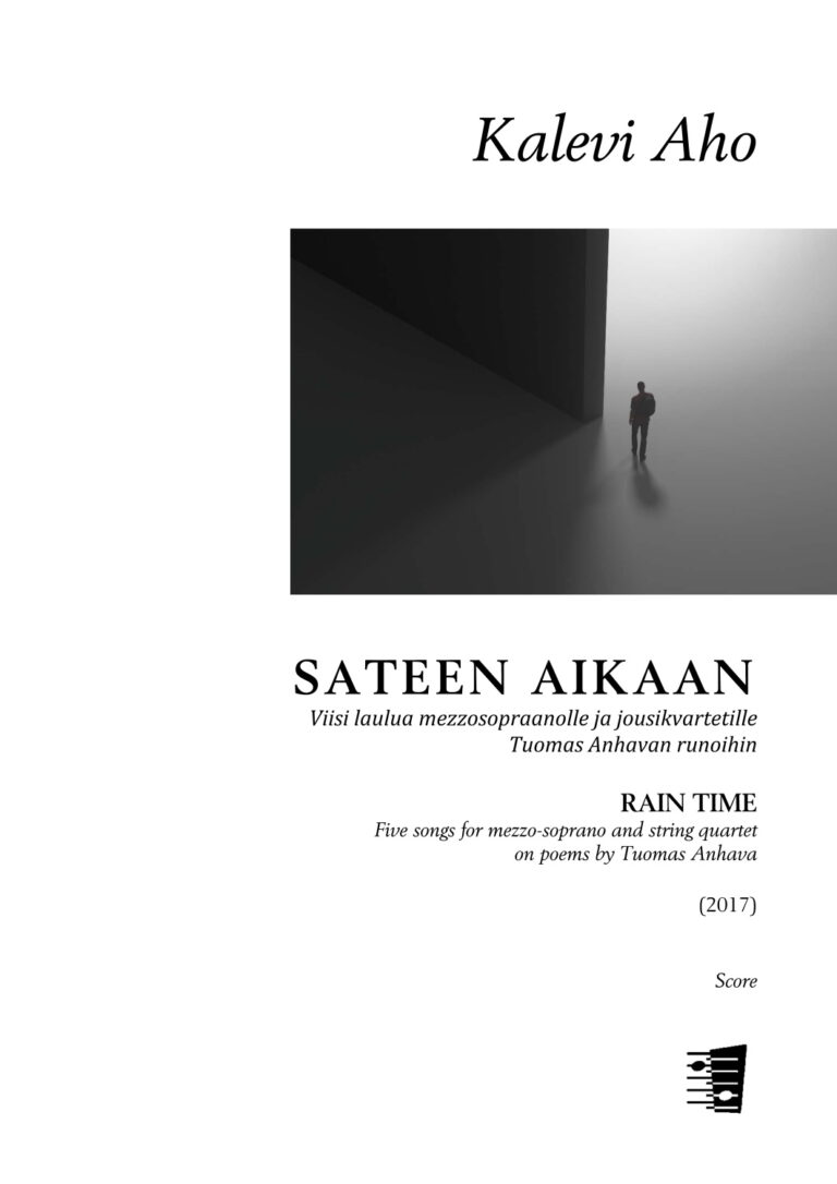 Kalevi Aho: Sateen aikaan (Rain Time) – Five songs for mezzo-soprano and string quartet