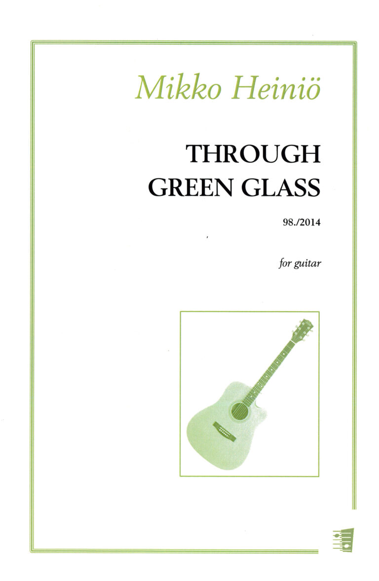 Mikko Heiniö: Through Green Glass