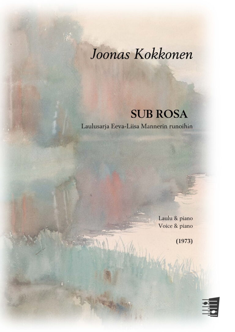 Joonas Kokkonen: Sub rosa – song cycle for voice & piano