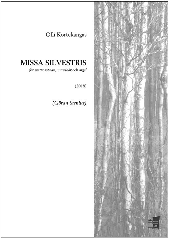 Olli Kortekangas: Missa silvestris for mezzo-soprano, male choir and organ