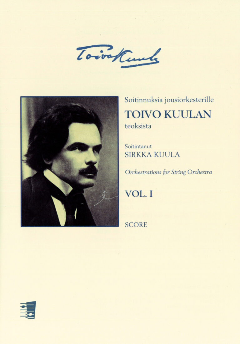 Toivo Kuula/arr. Sirkka Kuula: Soitinnuksia jousiorkesterille – Orchestrations for String Orchestra