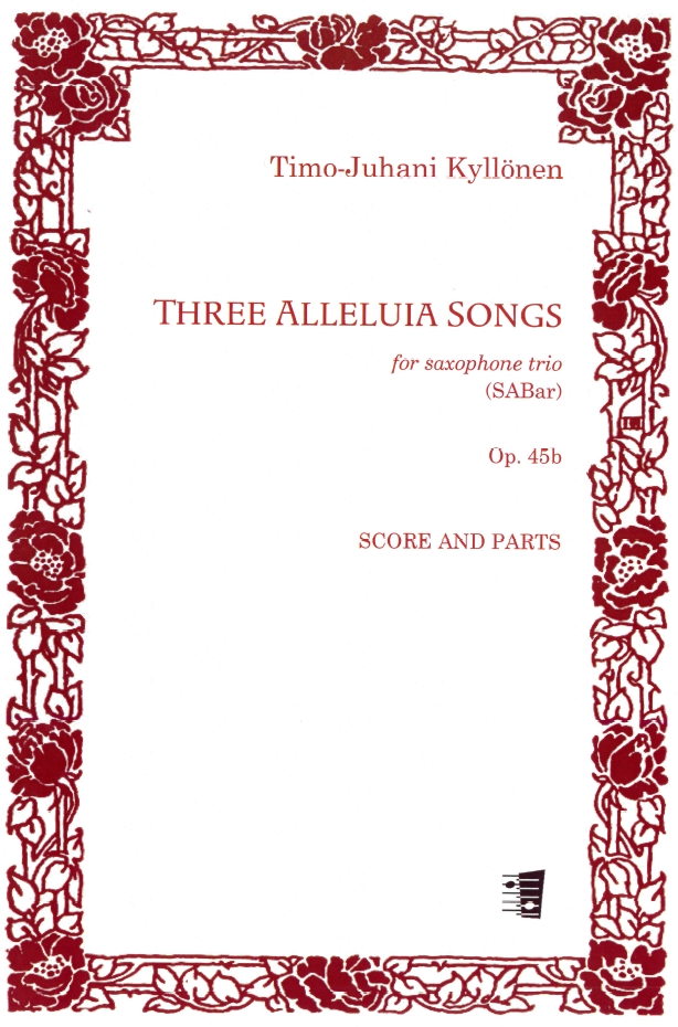 Timo-Juhani Kyllönen: Three Alleluia Songs op. 45b