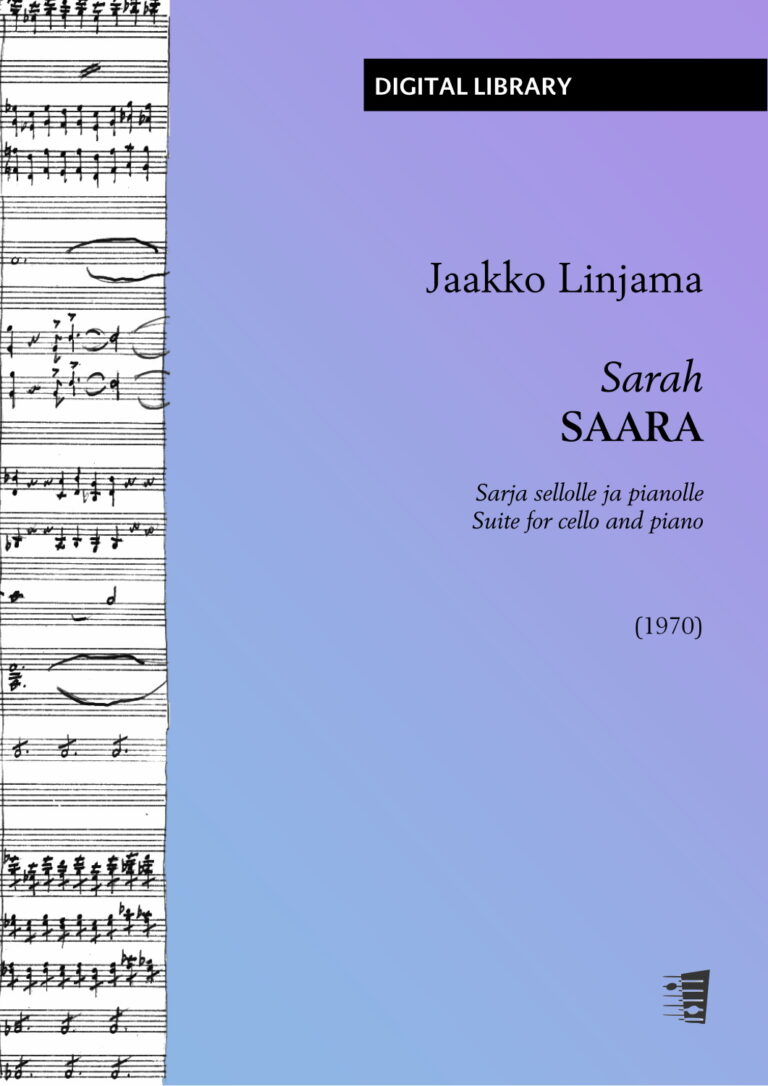 Jaakko Linjama: Saara (Sarah) – Suite for violoncello & piano (PDF)
