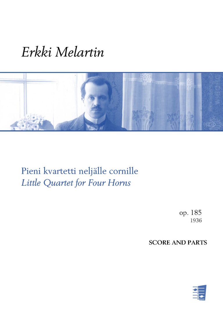 Erkki Melartin: Little Quartet for Four Horns / Pieni kvartetti neljälle cornille Op. 185