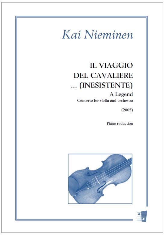 Kai Nieminen: Il viaggio del cavaliere …(inesistente) – Concerto for violin and orchestra