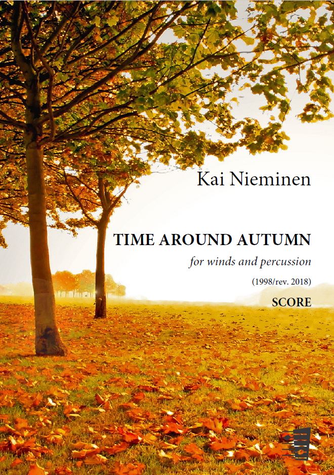 Kai Nieminen: Time Around Autumn for wind ensemble