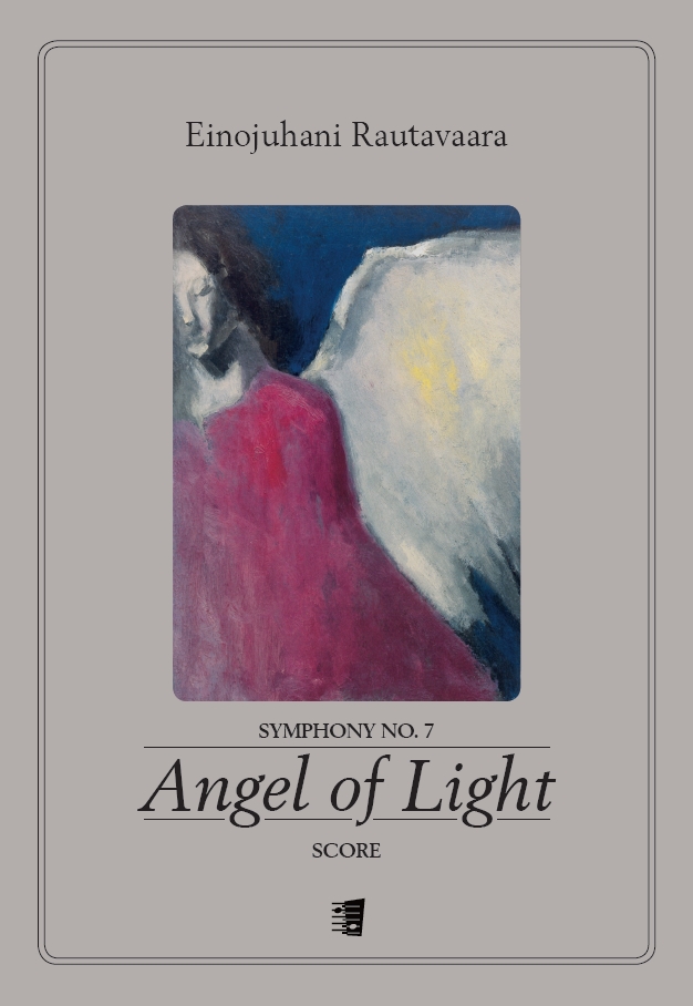 Einojuhani Rautavaara: Angel of Light (Symphony No. 7)