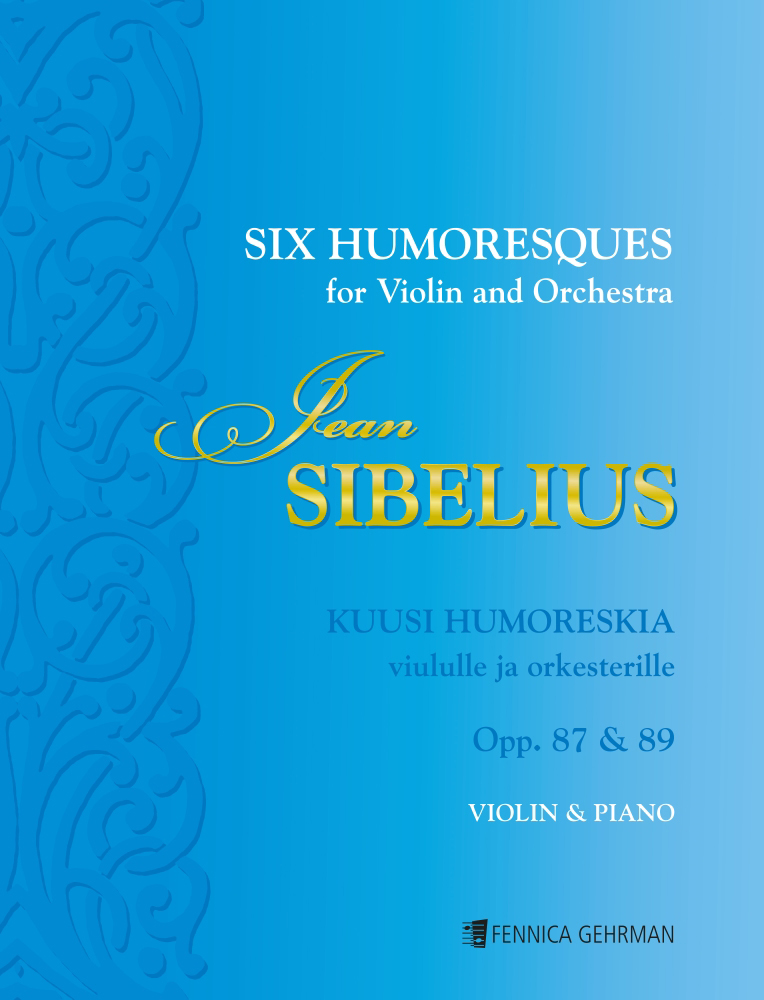 Jean Sibelius: Six Humoresques Opp. 87 & 89