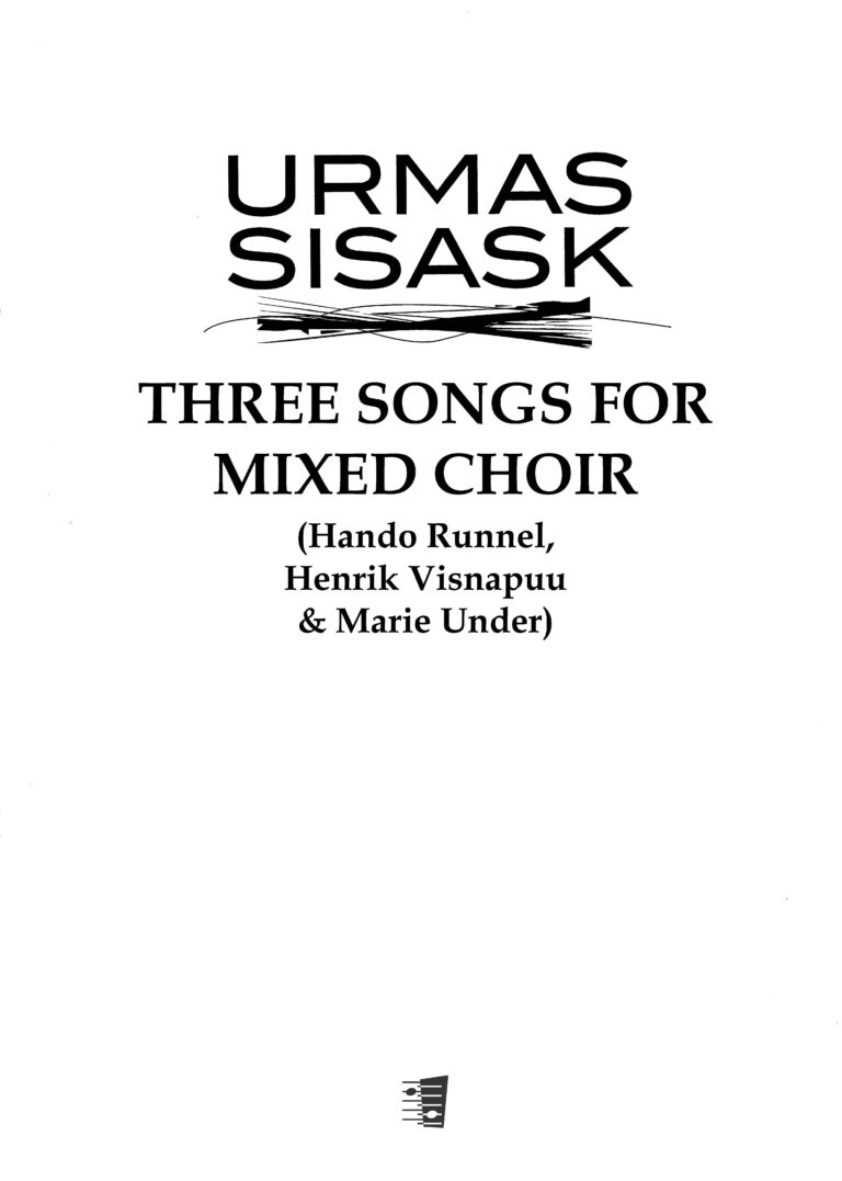 Urmas Sisask: Kolm laulu segakoorile – Three Songs for mixed choir