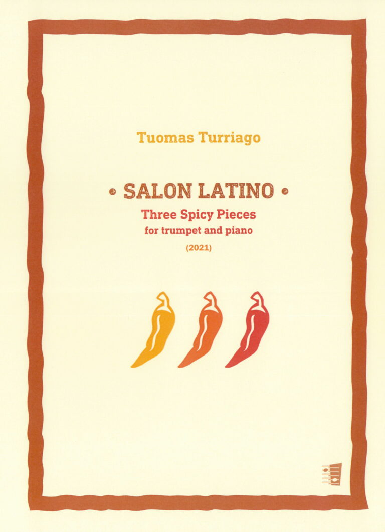 Tuomas Turriago: Salon latino – Three spicy pieces for trumpet and piano