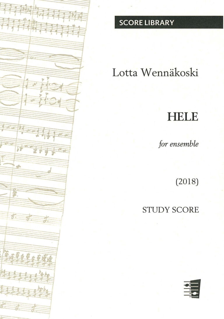 Lotta Wennäkoski: Hele for chamber ensemble