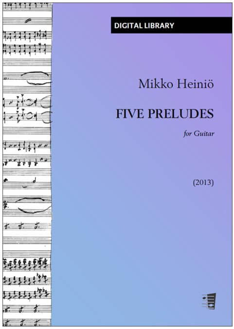 Mikko Heiniö: Five Preludes for guitar (PDF)