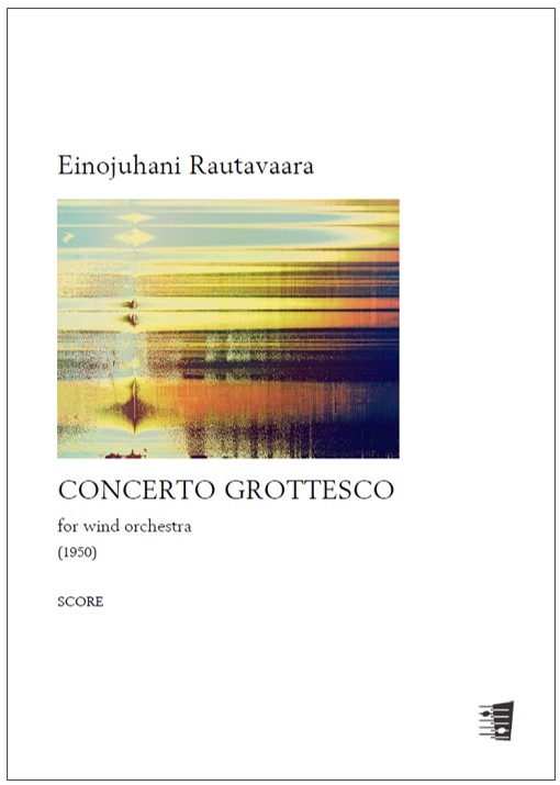 Einojuhani Rautavaara: Concerto grottesco for wind orchestra
