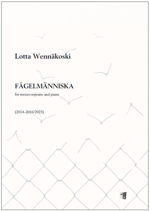 Lotta Wennäkoski: Fågelmänniska for mezzo-soprano and piano